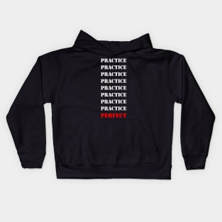 Practice makes perfect! Kids Hoodie